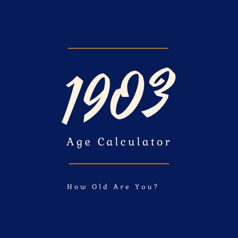 If You Were Born in 1903, How Old Are You?