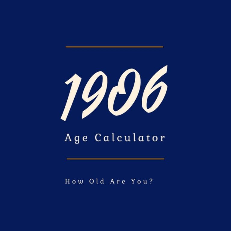 If You Were Born in 1906, How Old Are You?