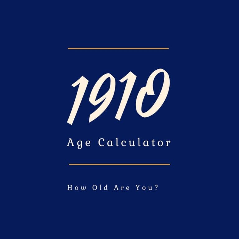 If You Were Born in 1910, How Old Are You?