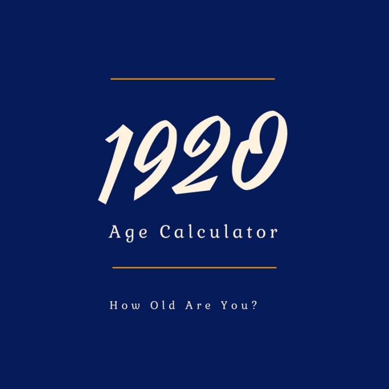 If You Were Born in 1920, How Old Are You?