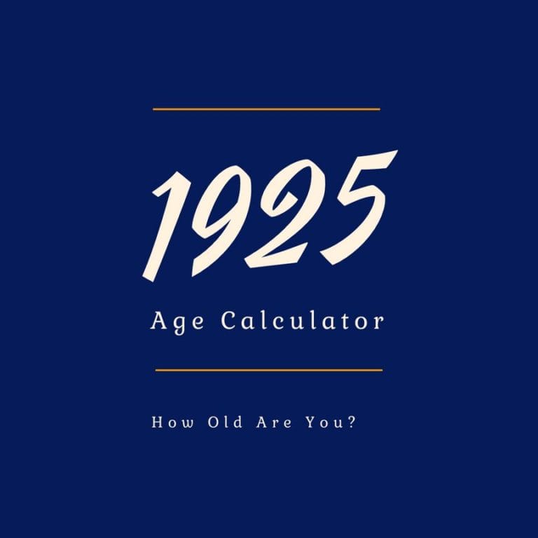 If You Were Born in 1925, How Old Are You?