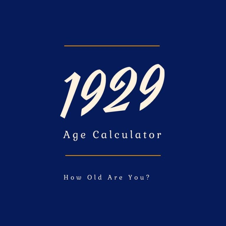 If You Were Born in 1929, How Old Are You?