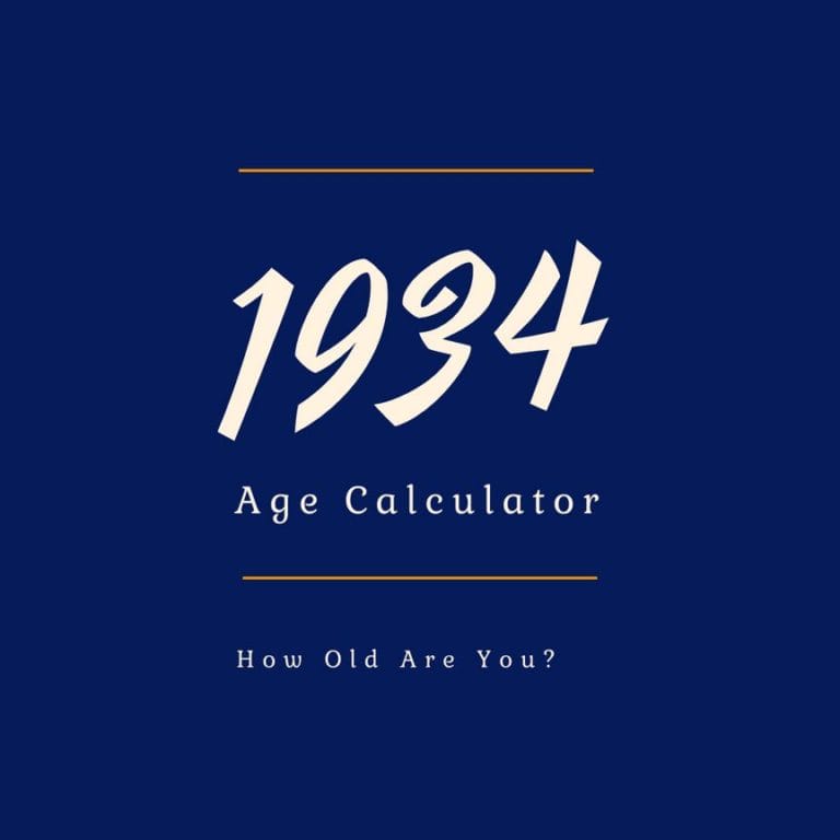 If You Were Born in 1934, How Old Are You?