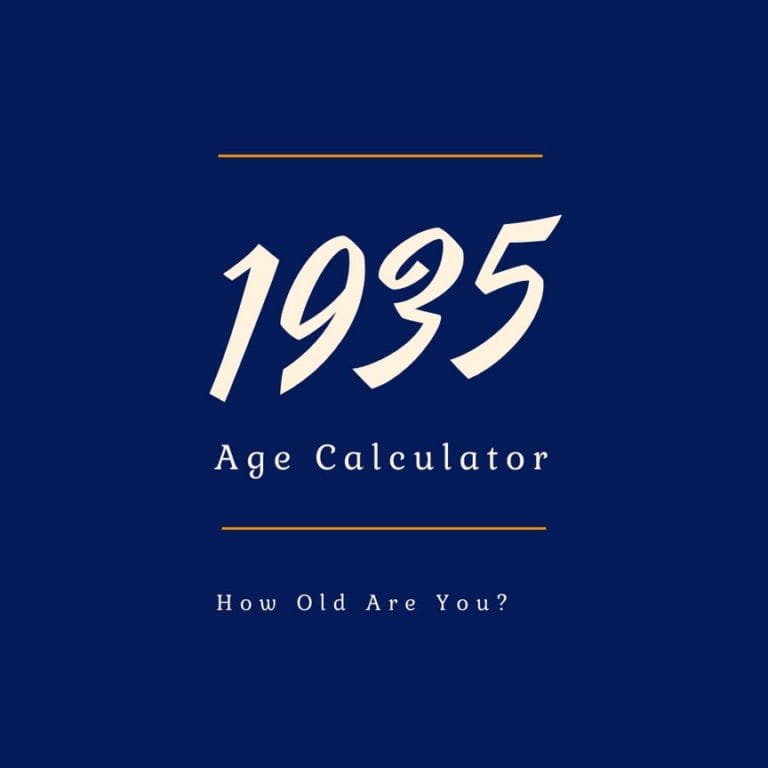 If You Were Born in 1935, How Old Are You?