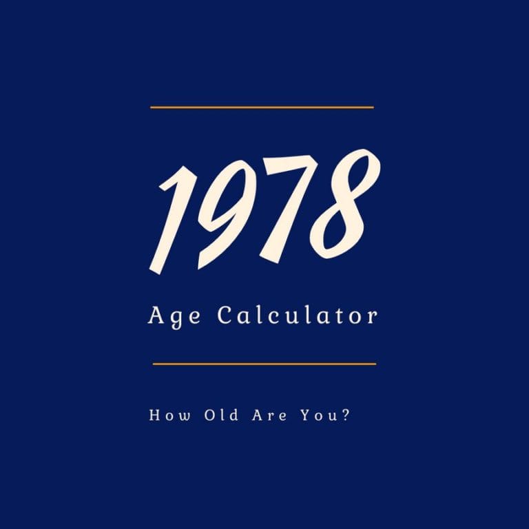 If You Were Born in 1978, How Old Are You?