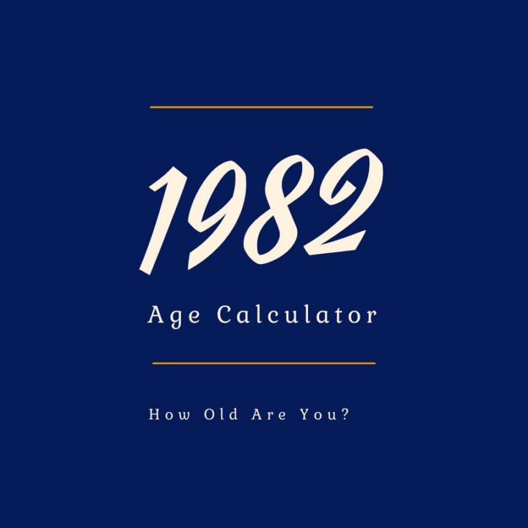 If You Were Born in 1982, How Old Are You?