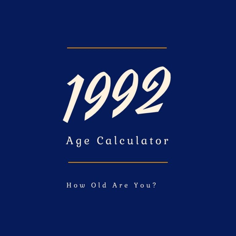 If You Were Born in 1992, How Old Are You?