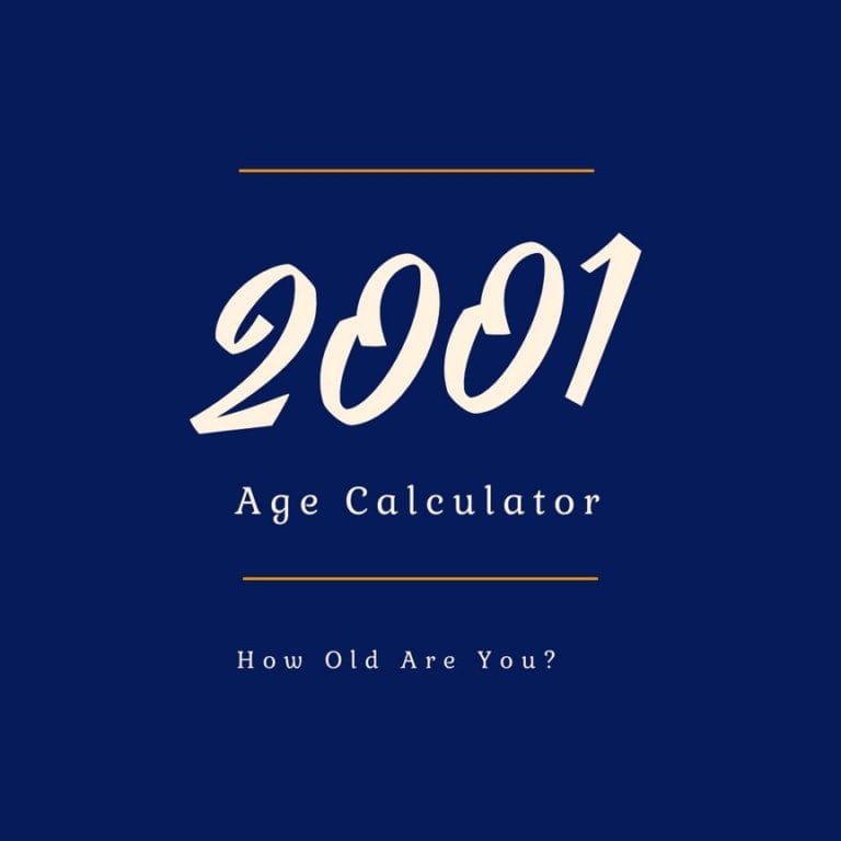 If You Were Born in 2001, How Old Are You?