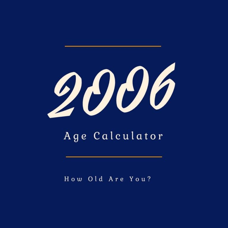 If You Were Born in 2006, How Old Are You?